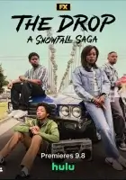 Дроп: Снегопад. Сага. / The Drop: A Snowfall Saga смотреть онлайн сериал 1 сезон бесплатно в HD